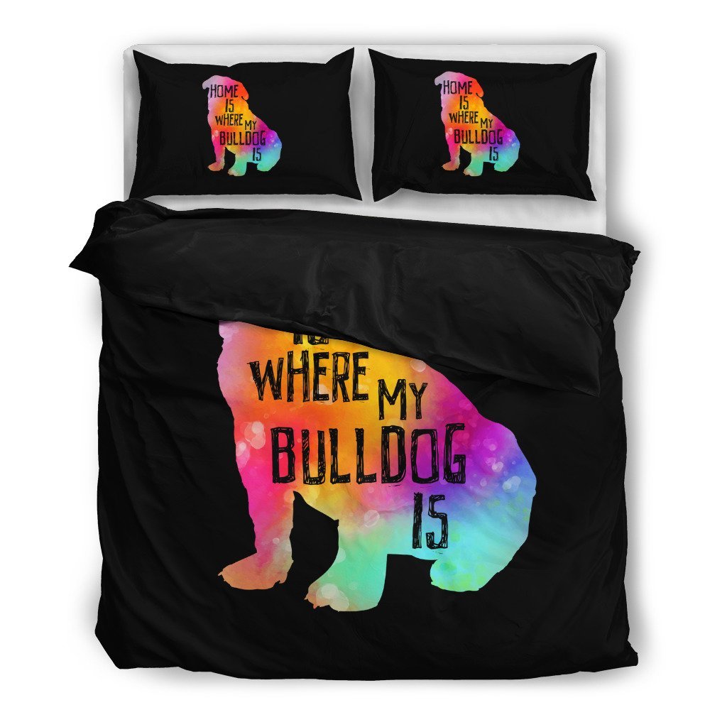 Home Is Where My Bulldog Is 3D Customized Duvet Cover Bedding Sets