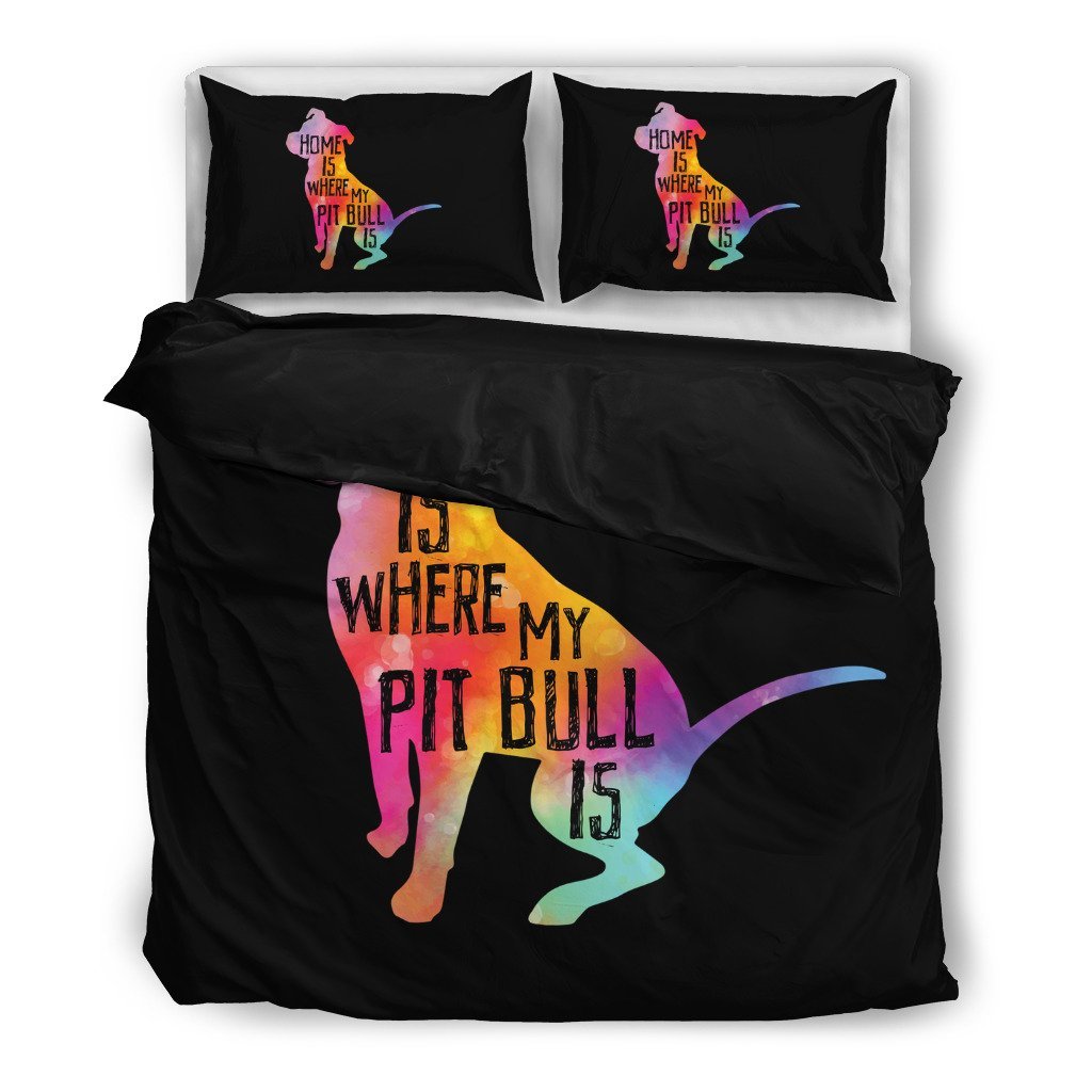 Home Is Where My Pit Bull Is 3D Customized Duvet Cover Bedding Sets