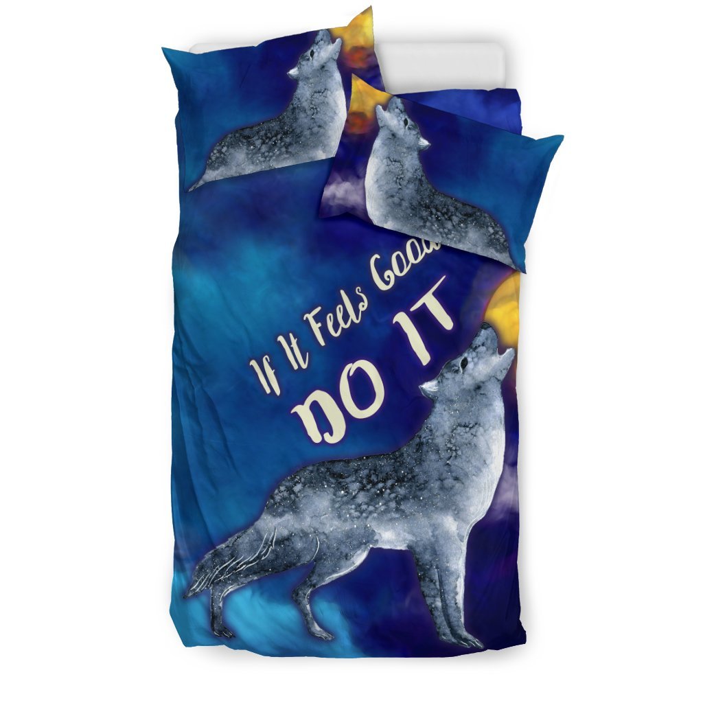If It Feels Good Do It Wolf Howling At The Moon 3D Customized Duvet Cover Bedding Sets