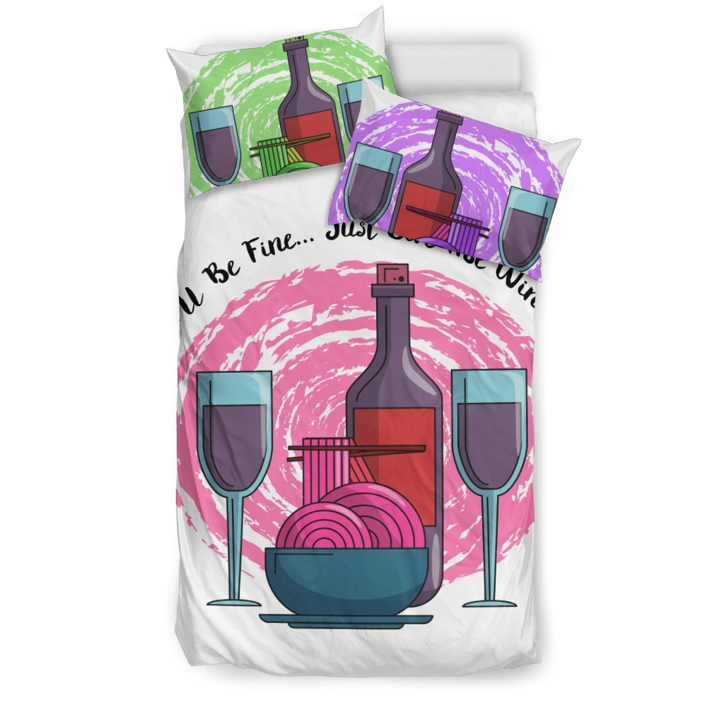 I’ll Be Fine Just Give Me Wine Bedding Set