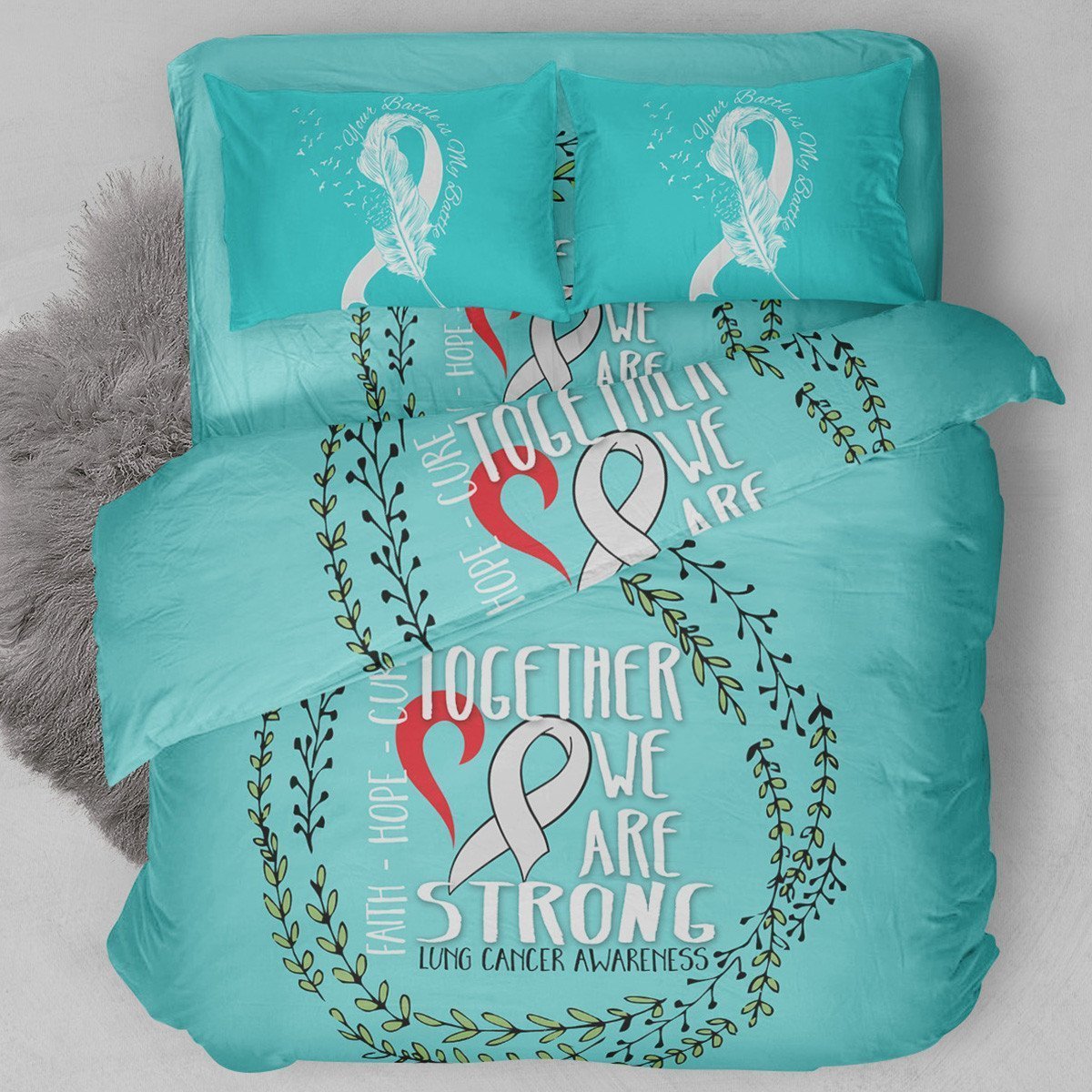 Lung CanCer- We Are Strong Bedding Set