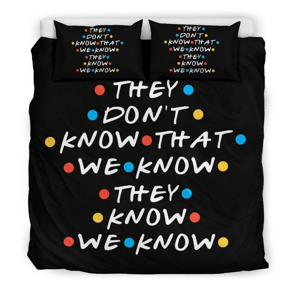 They Don’t Know That We Know They Know 3D Customized Duvet Cover Bedding Sets