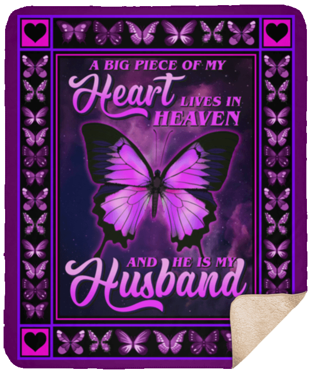 A Big Piece Of My Heart Lives In Heaven And He Is My Husband Sherpa Fleece Blanket