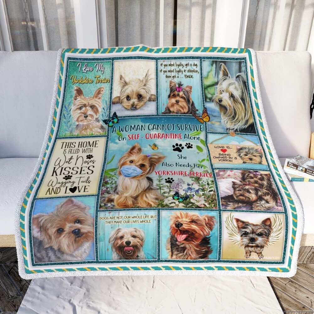 A Woman Cannot Survive On Self Quarantine Alone She Also Needs Her Yorkshire Terrier Sherpa Fleece Blanket