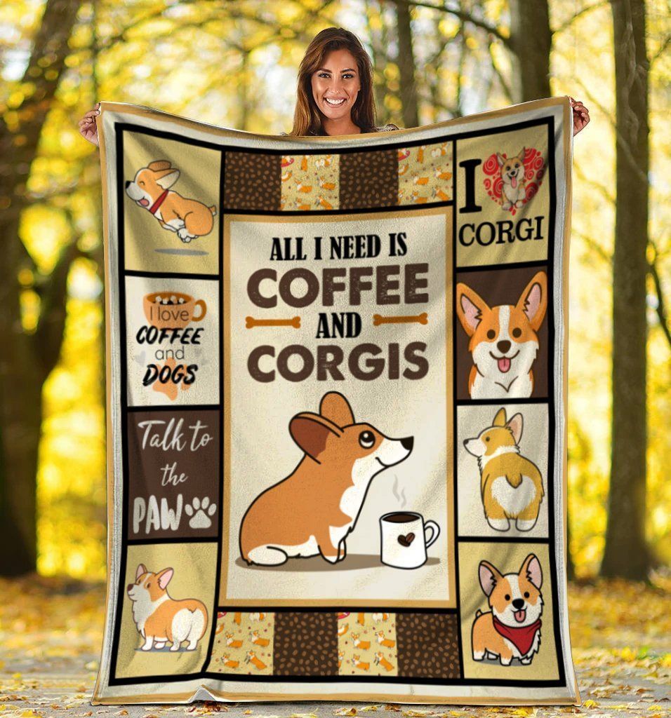 All I Need Is Coffee And Corgis Fleece Blanket