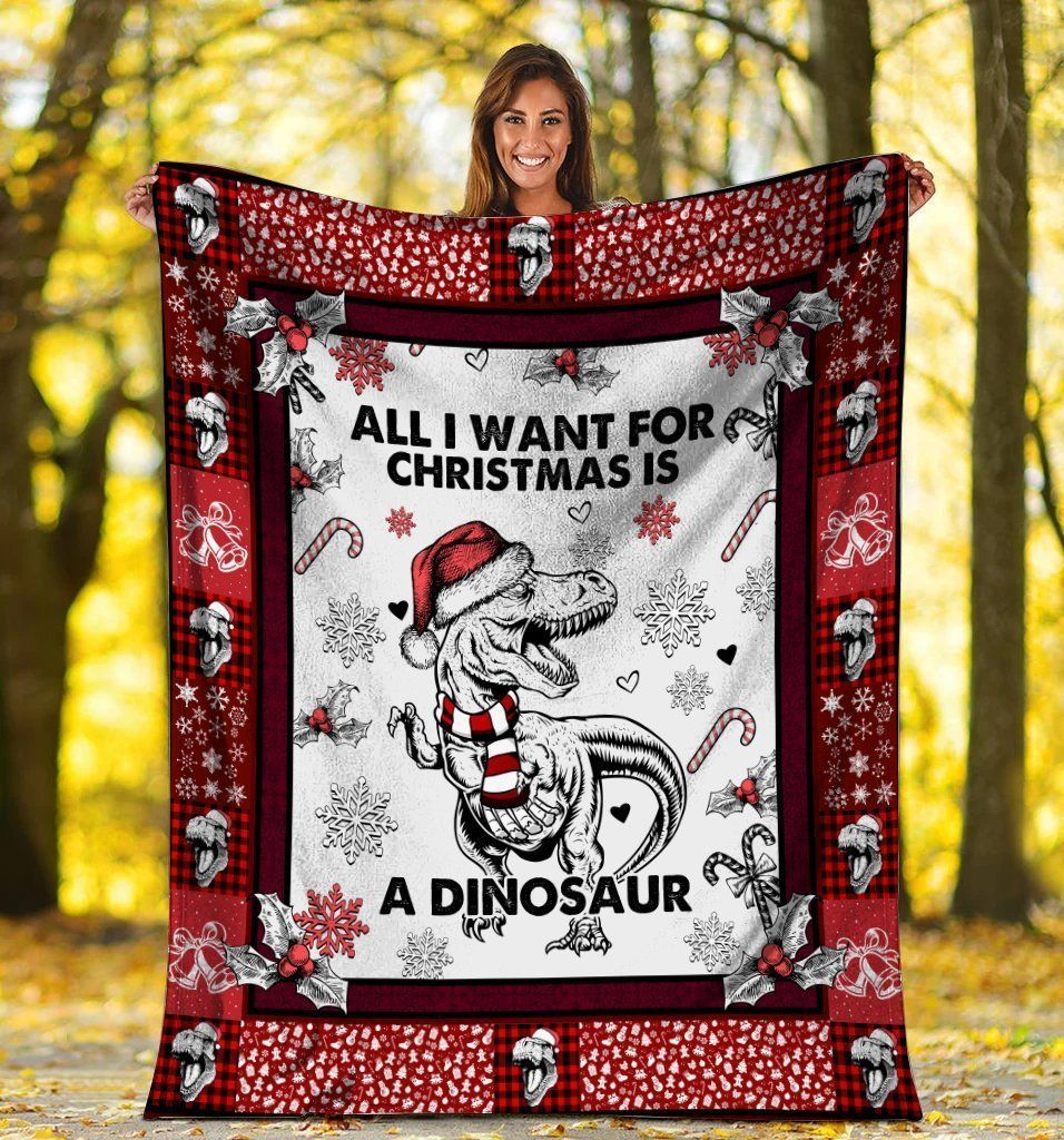 All I Want For Christmas Is A Dinosaur Xmas Fleece Blanket
