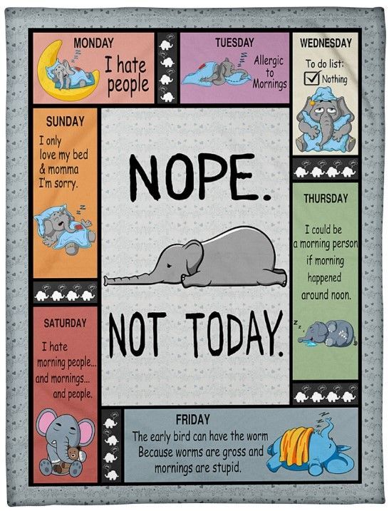 All Weekdays Nope Not Today Elephant Sherpa Fleece Blanket