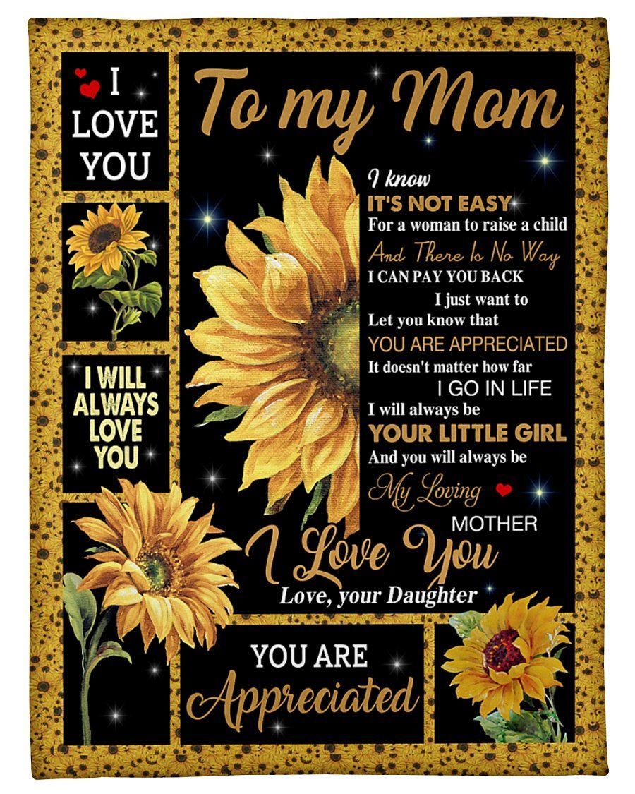 Always Be Your Little Girl Sunflower To Mom Fleece Blanket Fleece Blanket