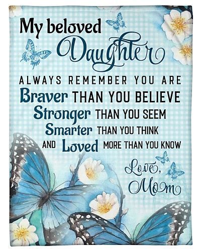 Always Remember You Are Braver Than You Believe To My Beloved Daughter Sherpa Fleece Blanket