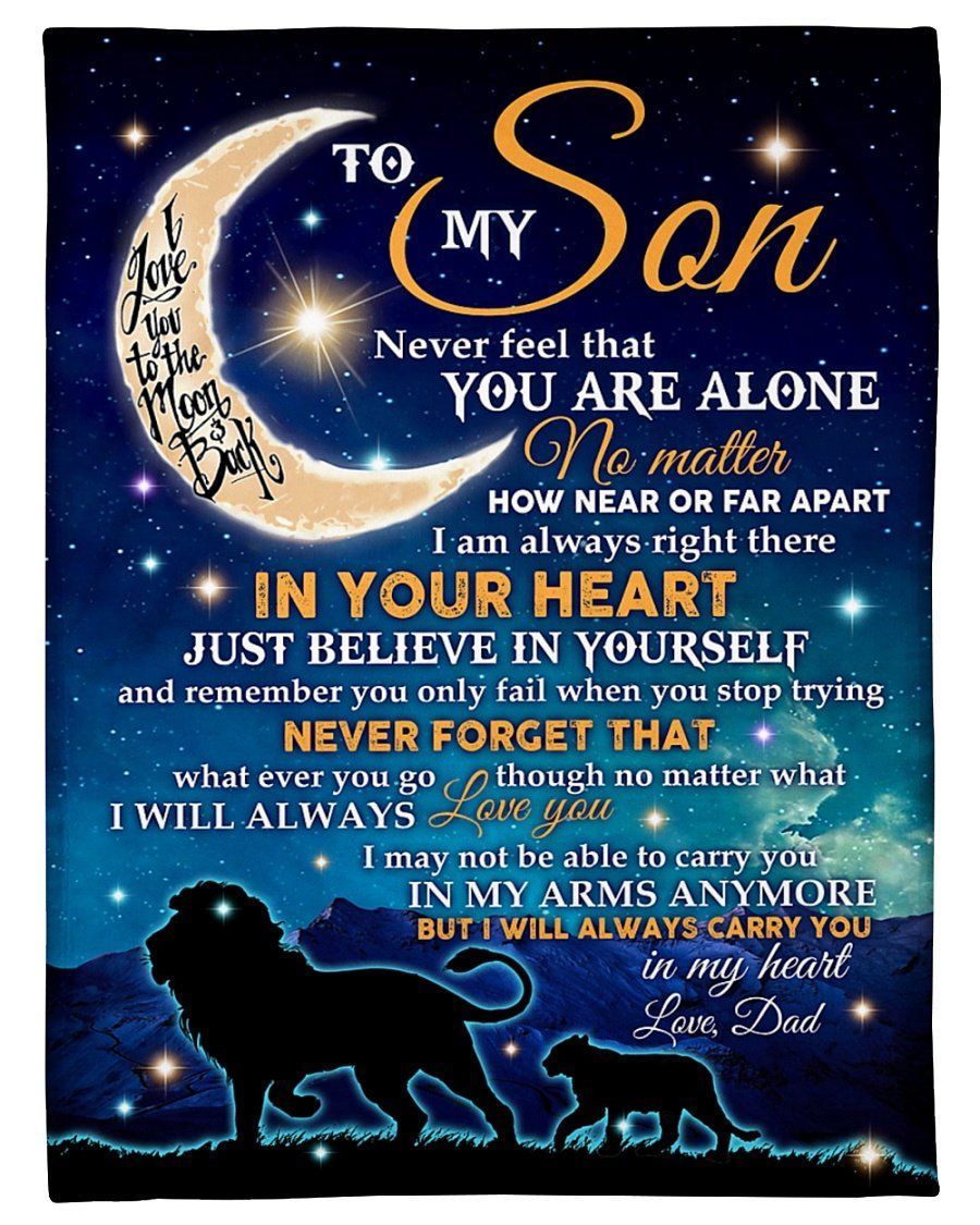 Amazing Gift For Son Never Feel That You Are Alone Fleece Blanket