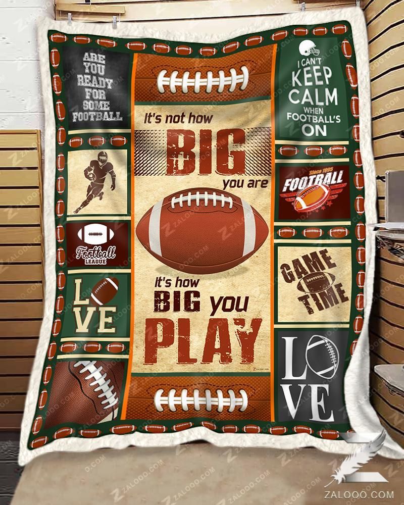 American Football Its How Big You Play Sherpa Fleece Blanket