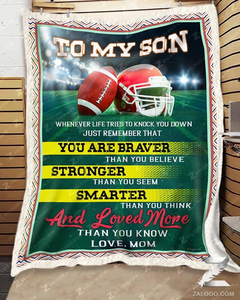 American Football To My Son Whenever Life Tries To Knock You Down Mom Sherpa Fleece Blanket