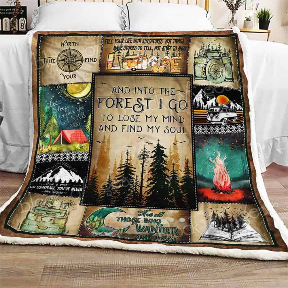 And Into The Forest I Go To Lose My Mind And Find My Soul Sherpa Fleece Blanket
