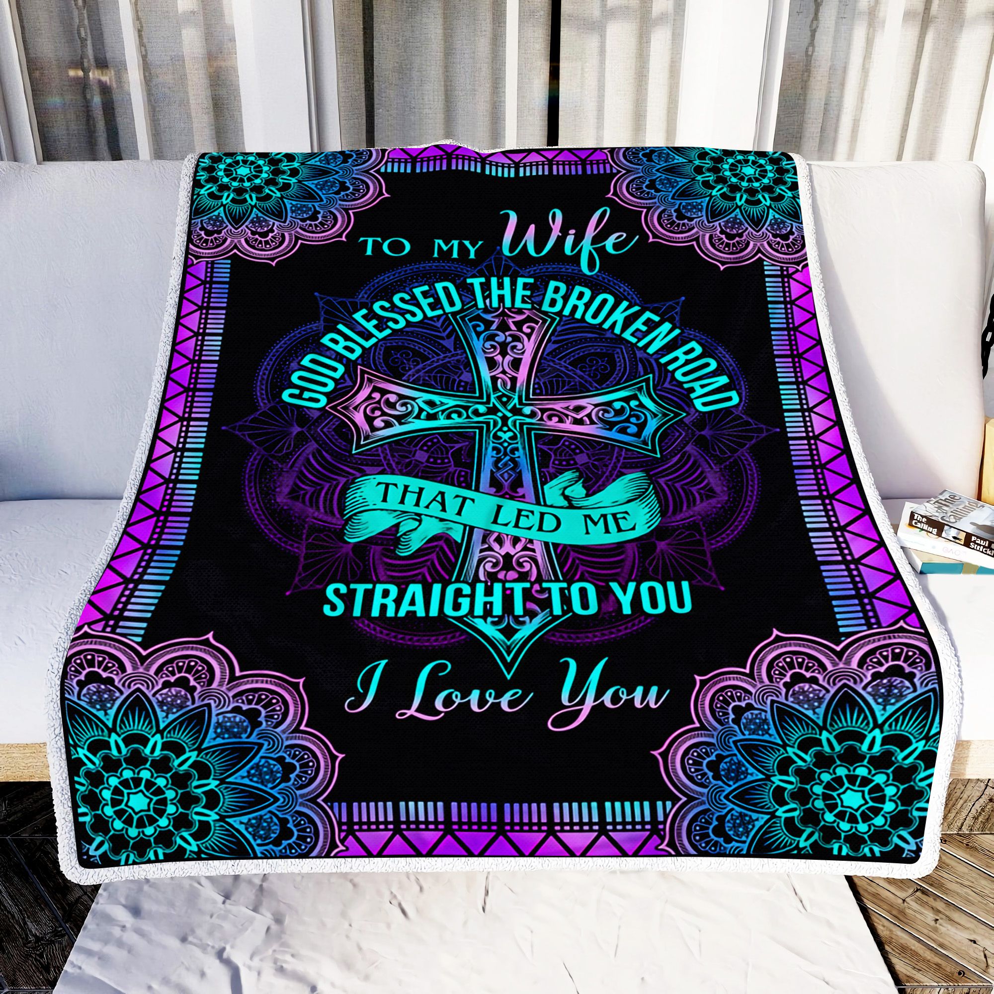 Anniversary To My Wife God Blessed The Broken Road Fleece Blanket