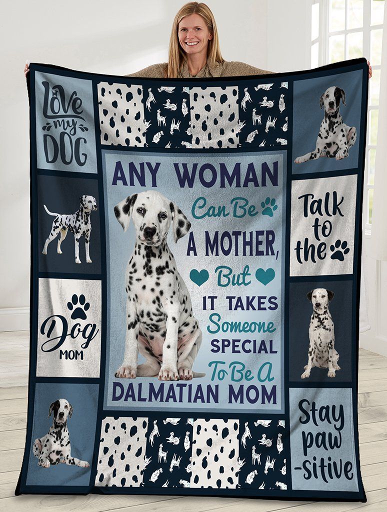 Any Woman Can Be A Mother Dalmatian Dog Mom Fleece Blanket