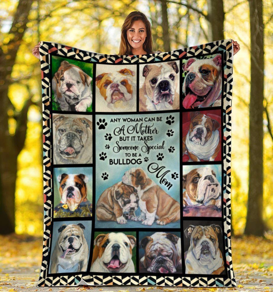 Any Woman Can Be A Mother English Bulldog Mom Dog Fleece Blanket