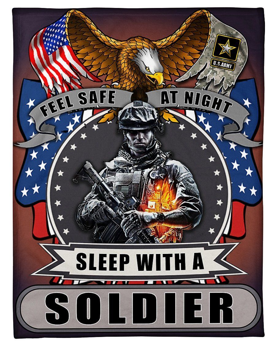 Army Feel Safe At Night Sleep With A Soldier Fleece Blanket Fleece Blanket
