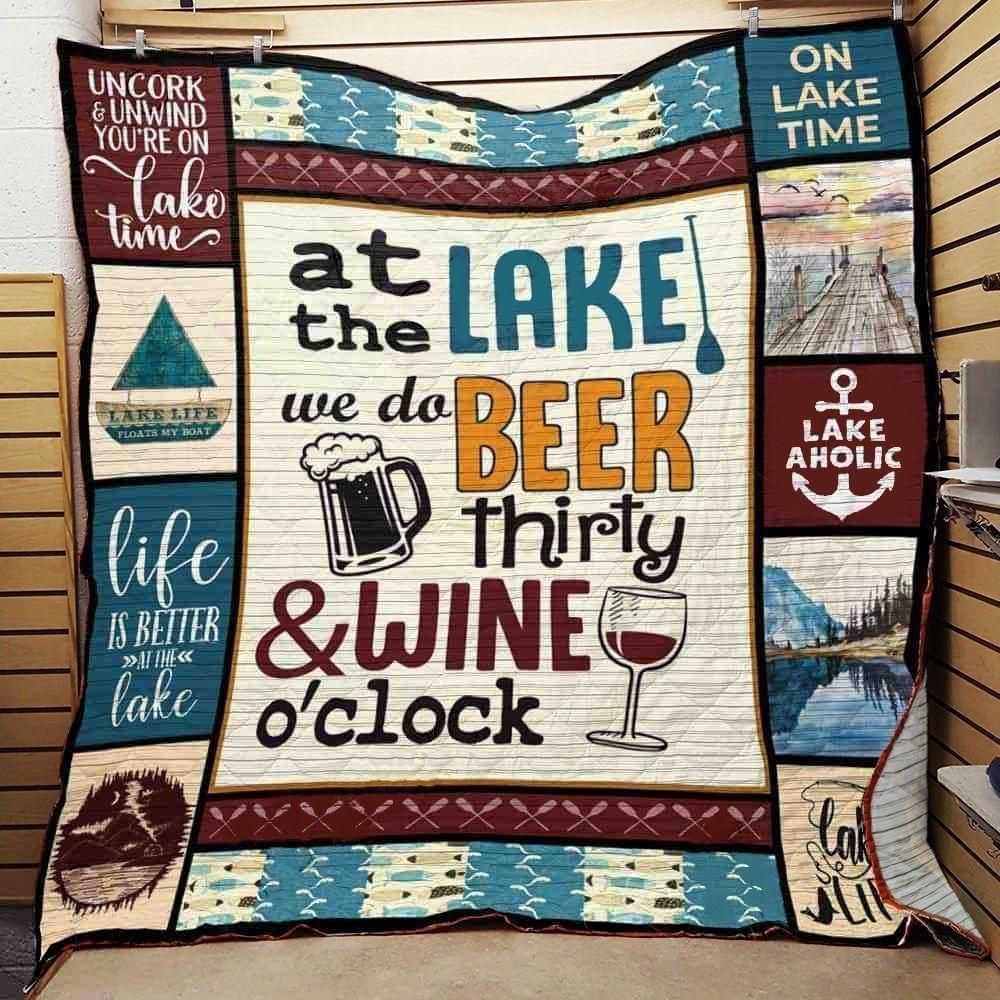 At The Lake We Do Beer Thirty And Wine O’clock Quilt Blanket