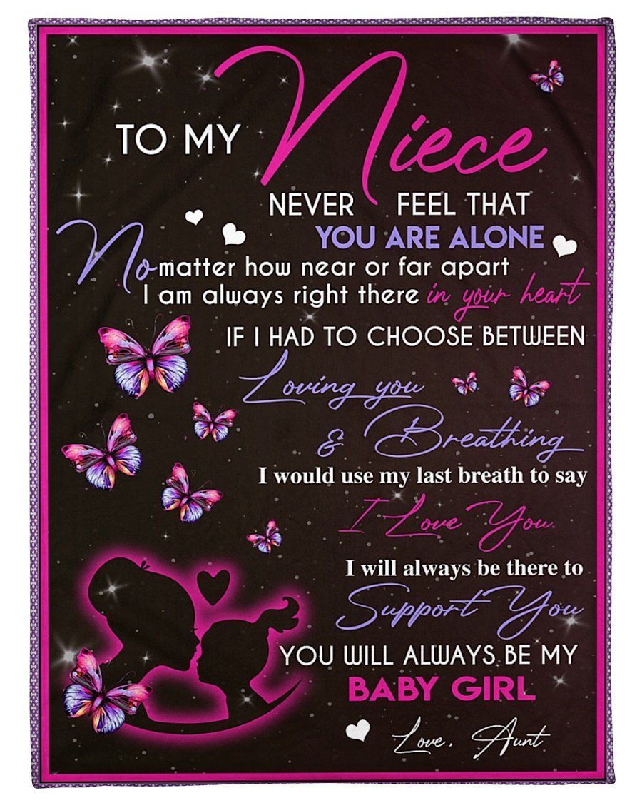 Aunt To Niece You Will Always Be My Baby Girl Fleece Blanket