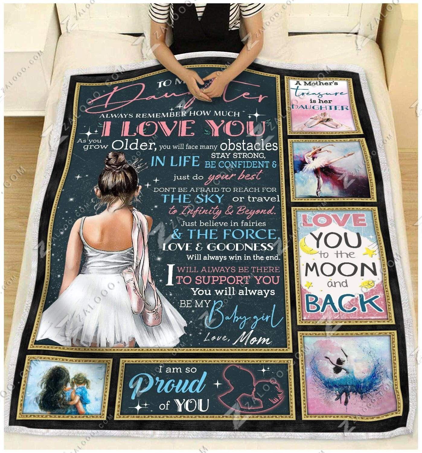 Ballet To My Daughter Be My Baby Girl Sherpa Fleece Blanket