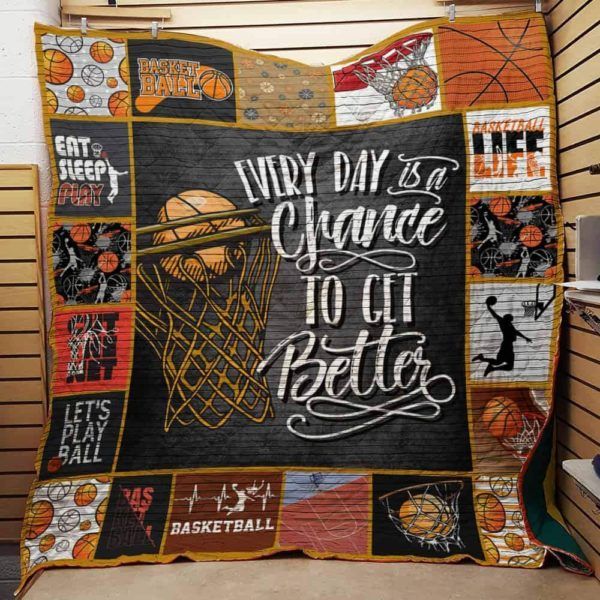 Basketball Everyday Is A Chance Quilt Blanket DHC3112881TD