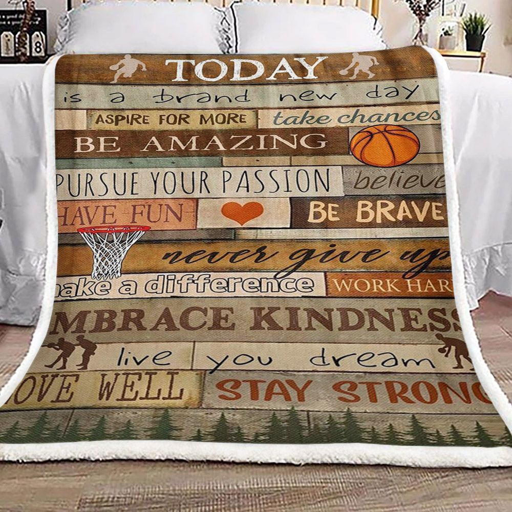 Basketball Today Is A Brand New Day Sherpa Fleece Blanket