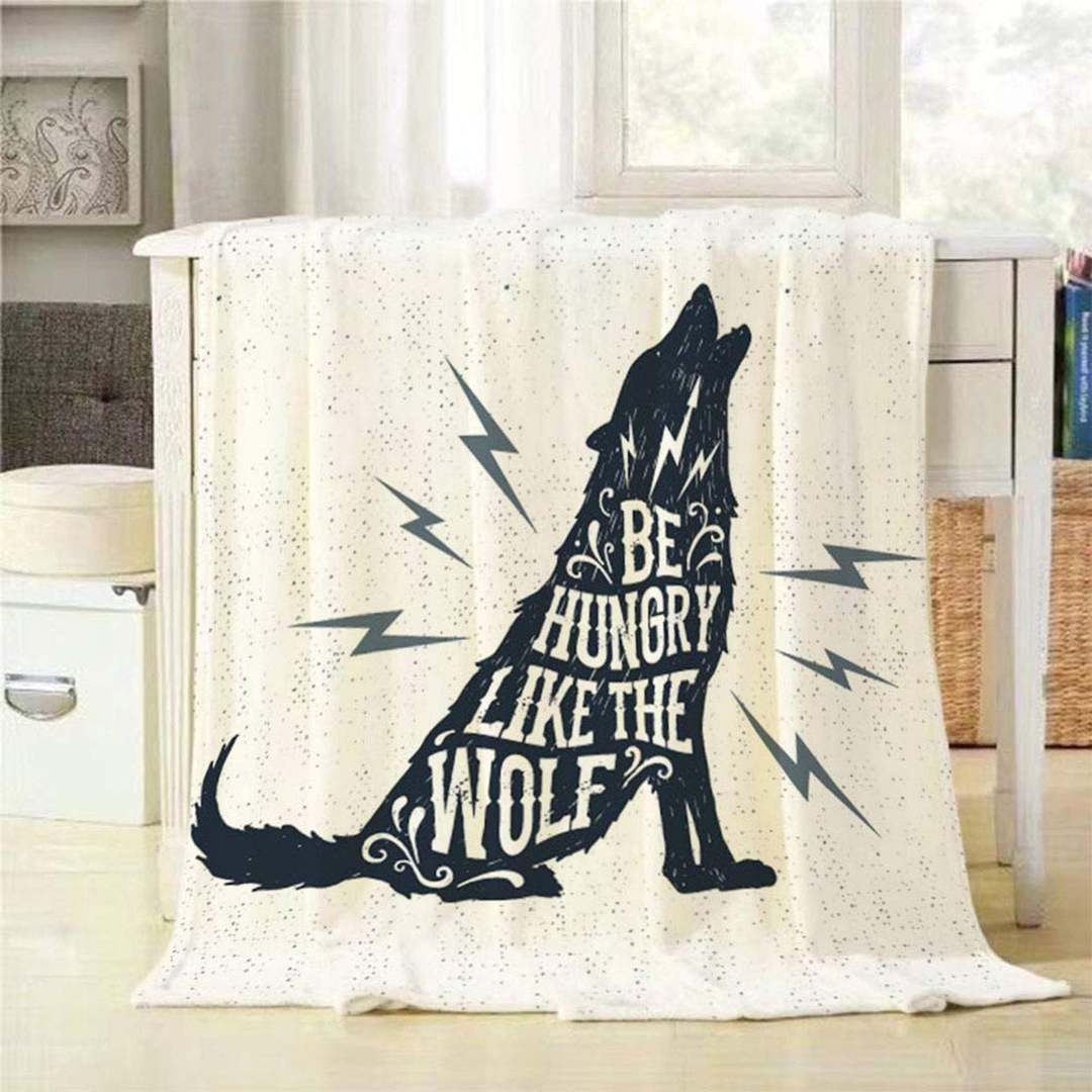 Be Hungry Like A Wolf Sherpa Fleece Blanket