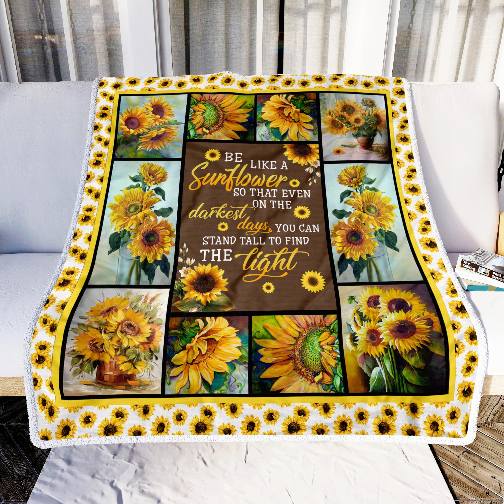 Be Like A Sunflower Fleece Blanket