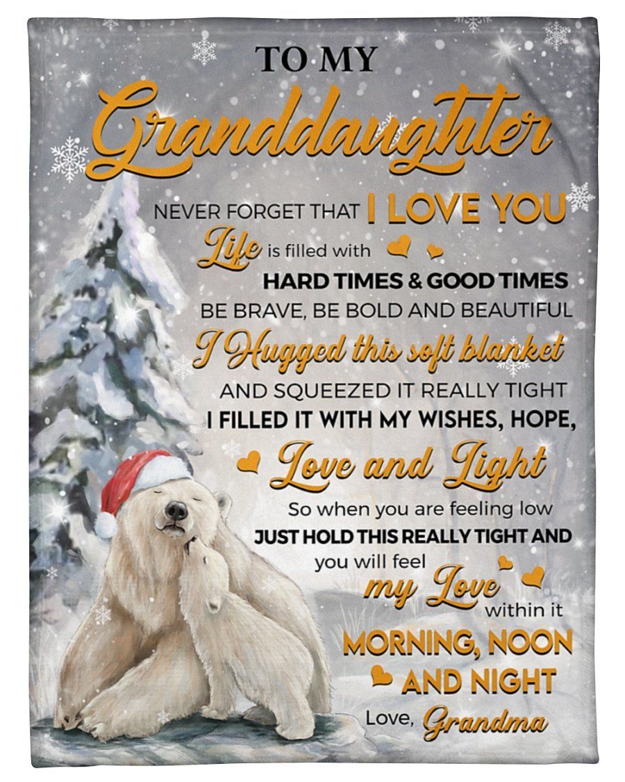 Bear Never Forget That I Love You Fleece Blanket To Granddaughter Fleece Blanket
