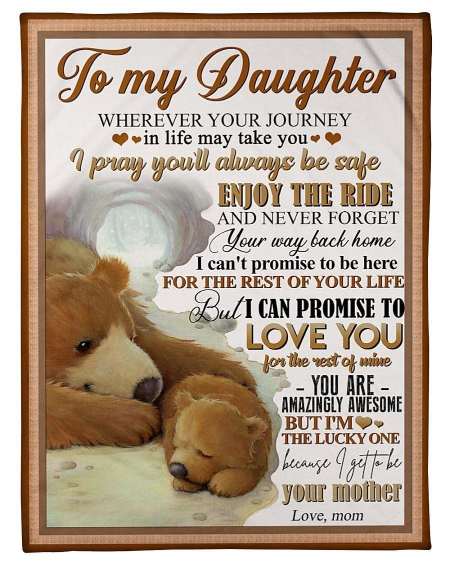 Bear Sleeping To My Daughter You Will Always Be Safes Fleece Blanket