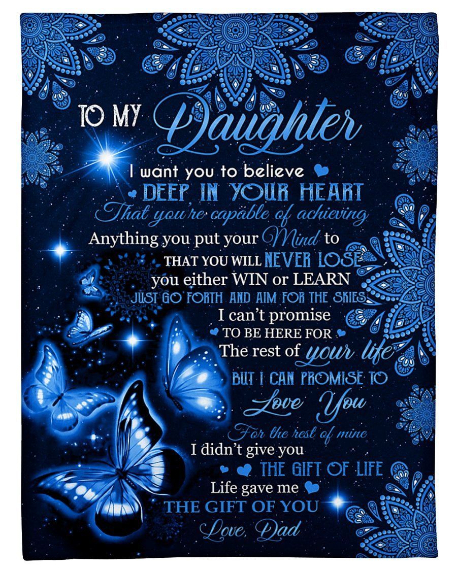 Believe Deep In Your Heart Blue Butterflies To Daughter Fleece Blanket Fleece Blanket