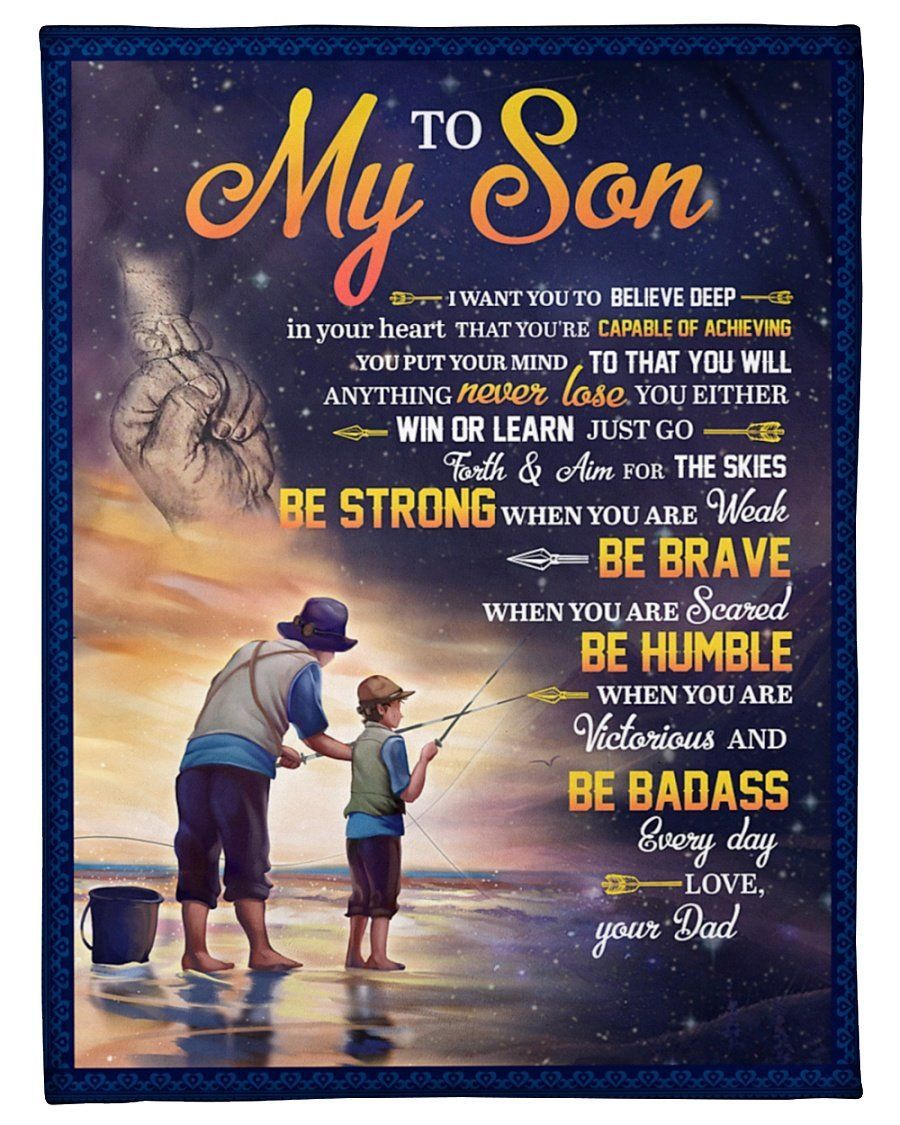 Believe Deep In Your Heart Dad To Son Fishing Fleece Blanket Fleece Blanket