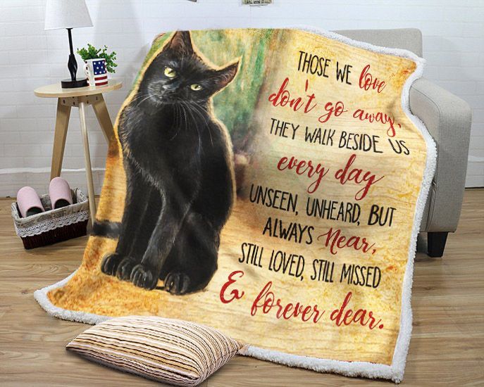 Black Cat Those We Love Don’t Go Away Sherpa Fleece Blanket