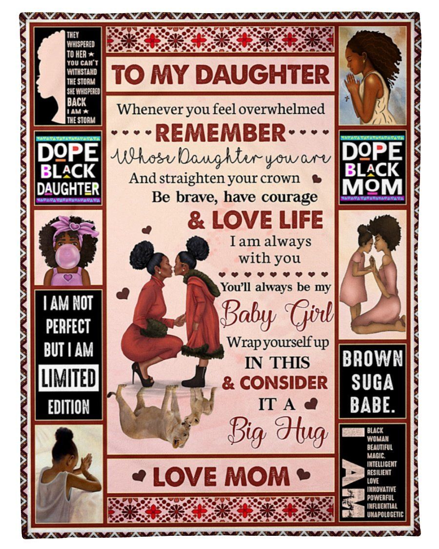 Black Mom To Daughter I Am Limited Edition Fleece Blanket Fleece Blanket