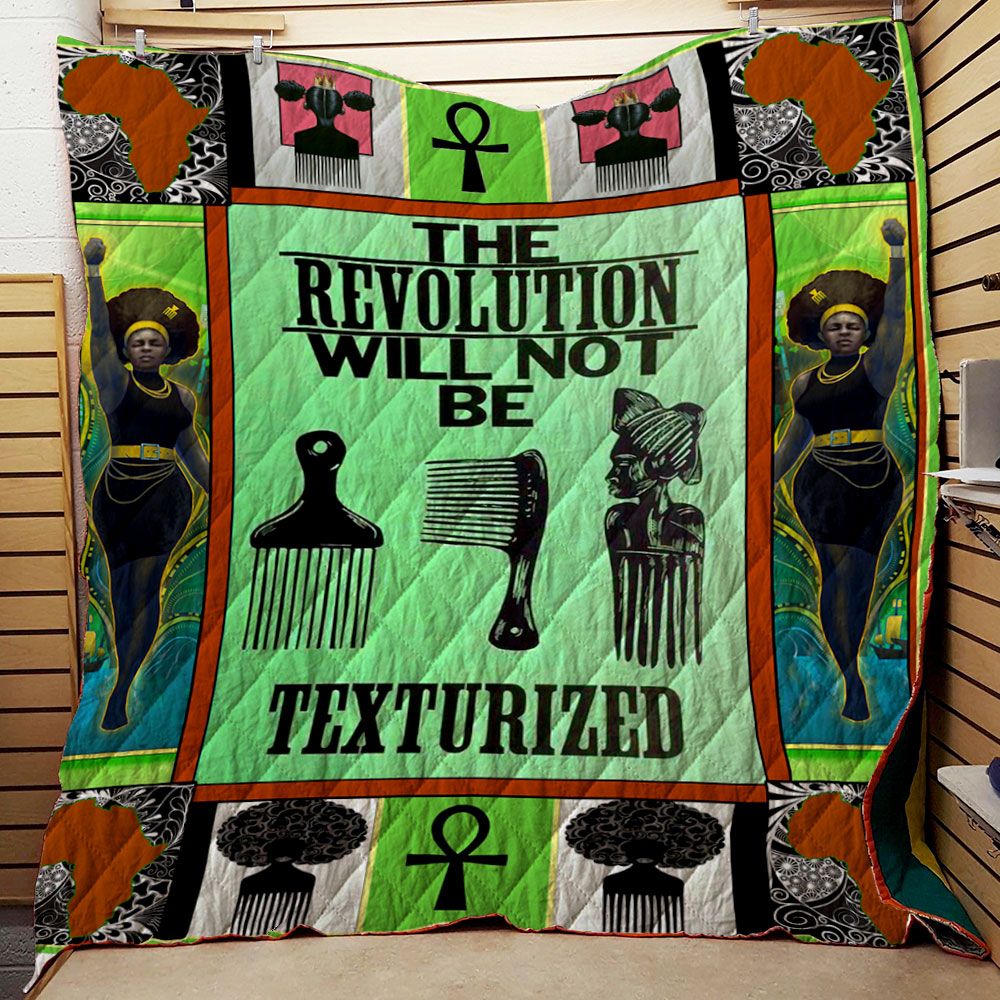Black Women The Revolution Will Not Be Texturized Quilt Quilt Blanket DHC150120809TD