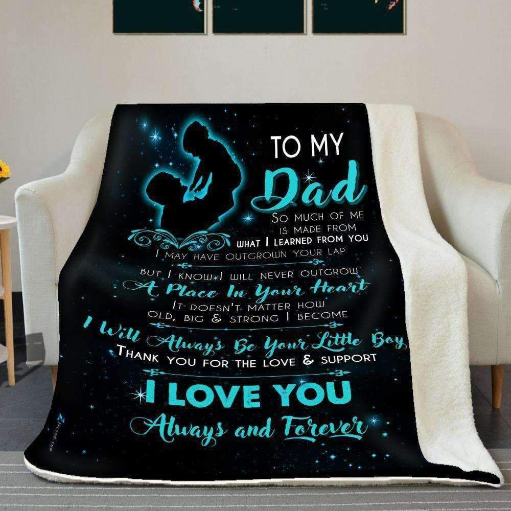 Blanket Gift For Dad I Will Always Be Your Little Boy