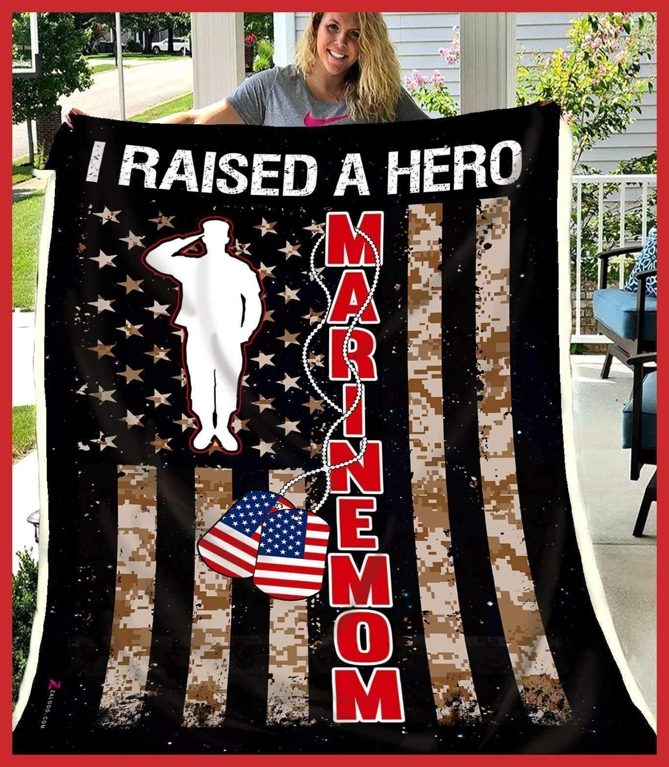 Blanket Gift For Woman Marine Mom – I Raised A Hero