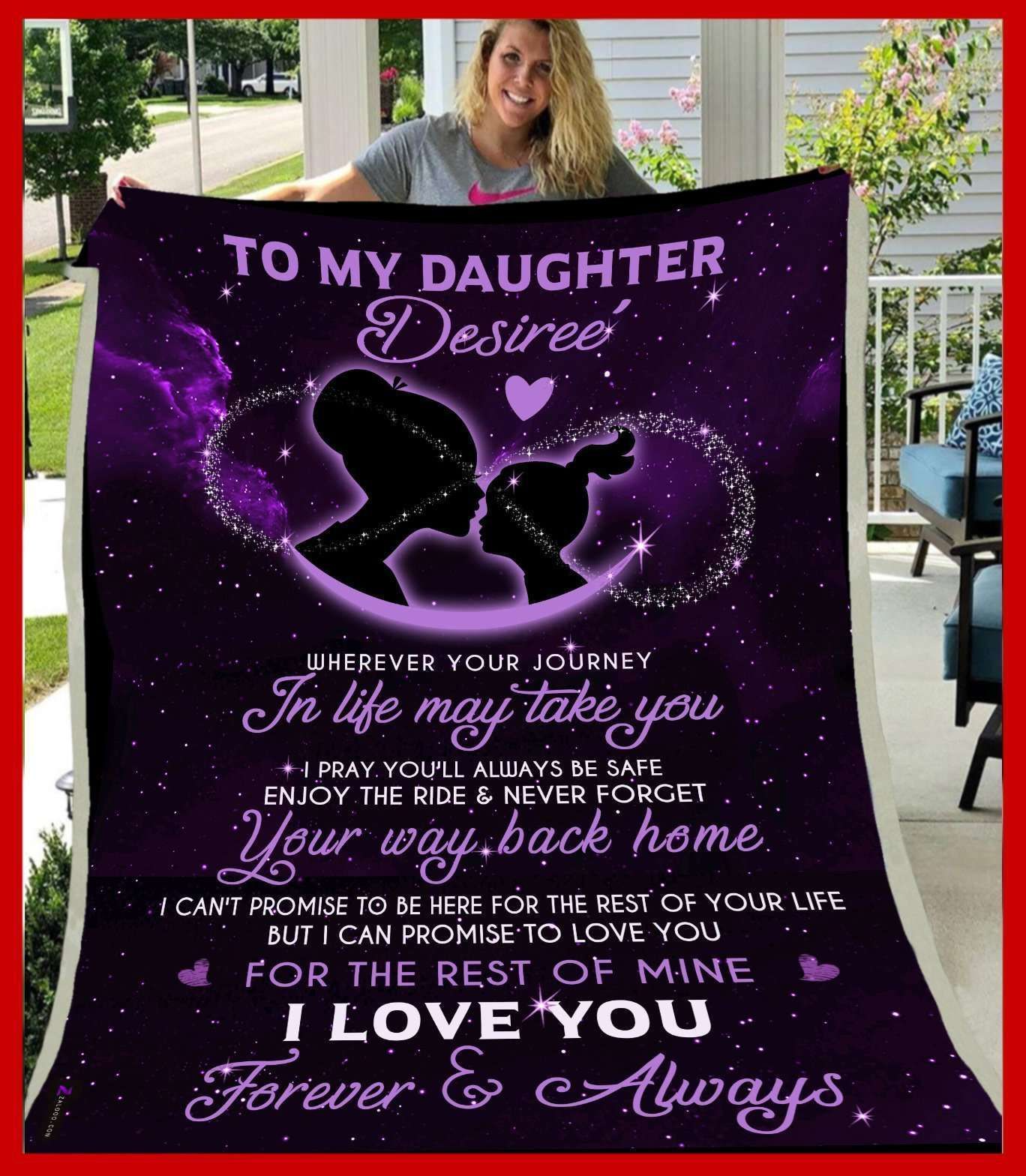 Blanket Giving Daughter Desiree’ I Love You Forever And Always