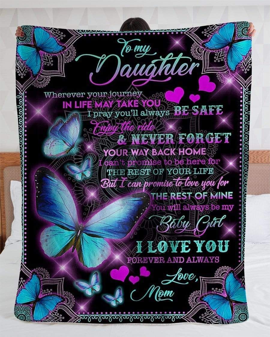 Blue Butterflies Never Forget Your Way Back Home Gift For Daughter Fleece Blanket