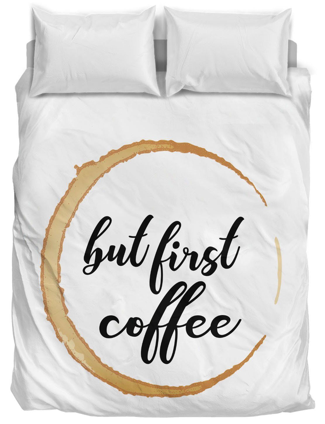 But First Coffee In The Morning Bedding Set