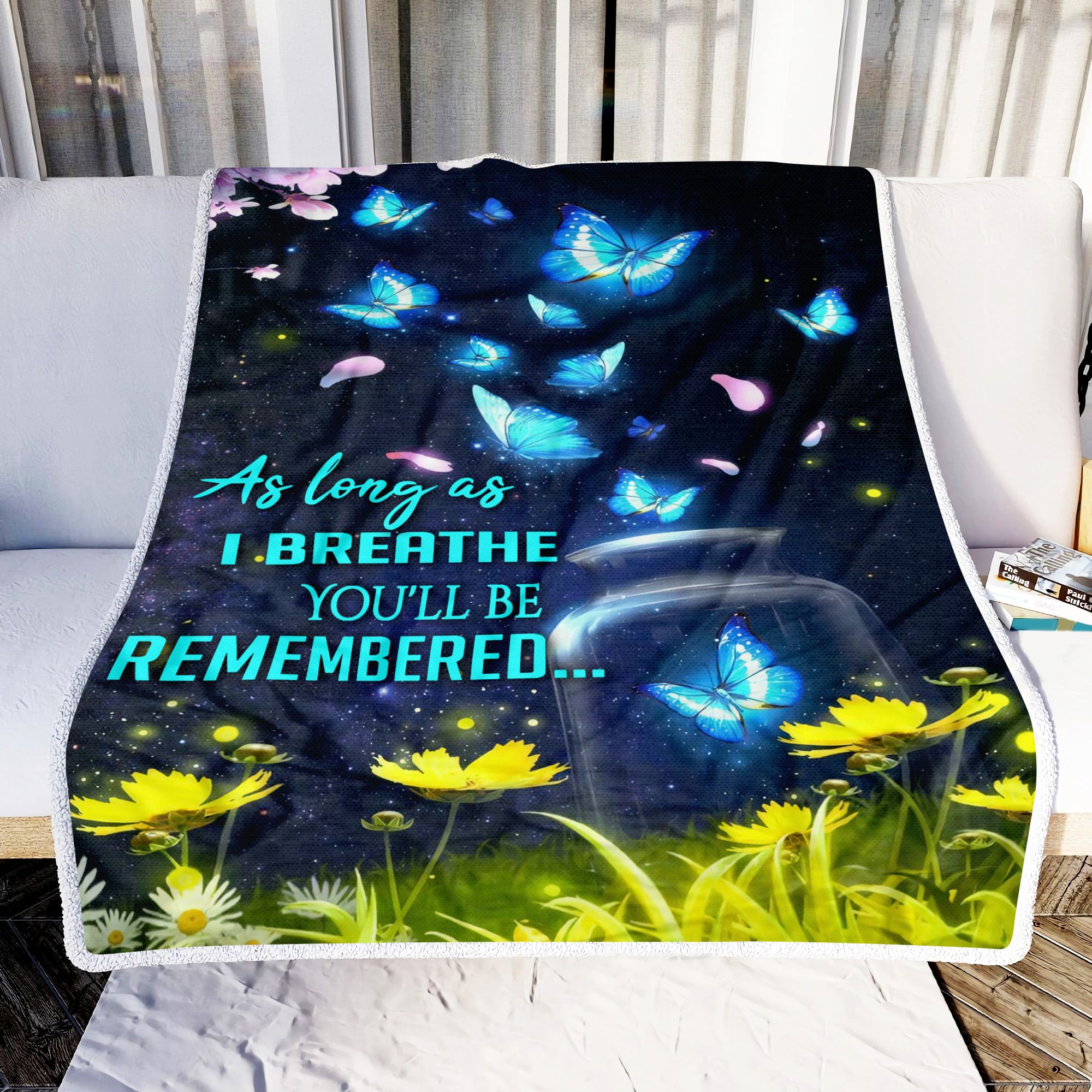 Butterfly As Long As I Breathe You Will Be Remembered Fleece Blanket