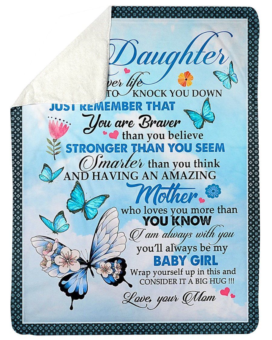 Butterfly Gift For Daughter You Are Smarter Than You Think Fleece Blanket Sherpa Blanket