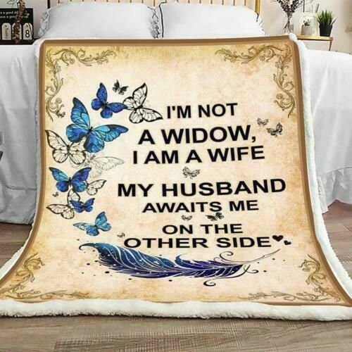Butterfly Im Not A Widow Im A Wife My Husband Awaits Me Sherpa Fleece Blanket