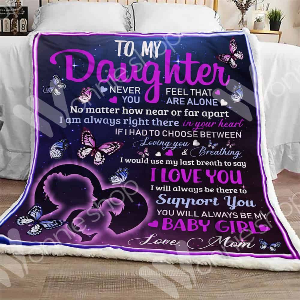 Butterfly Mom To My Daughter You Will Always Be My Baby Girl Sherpa Fleece Blanket