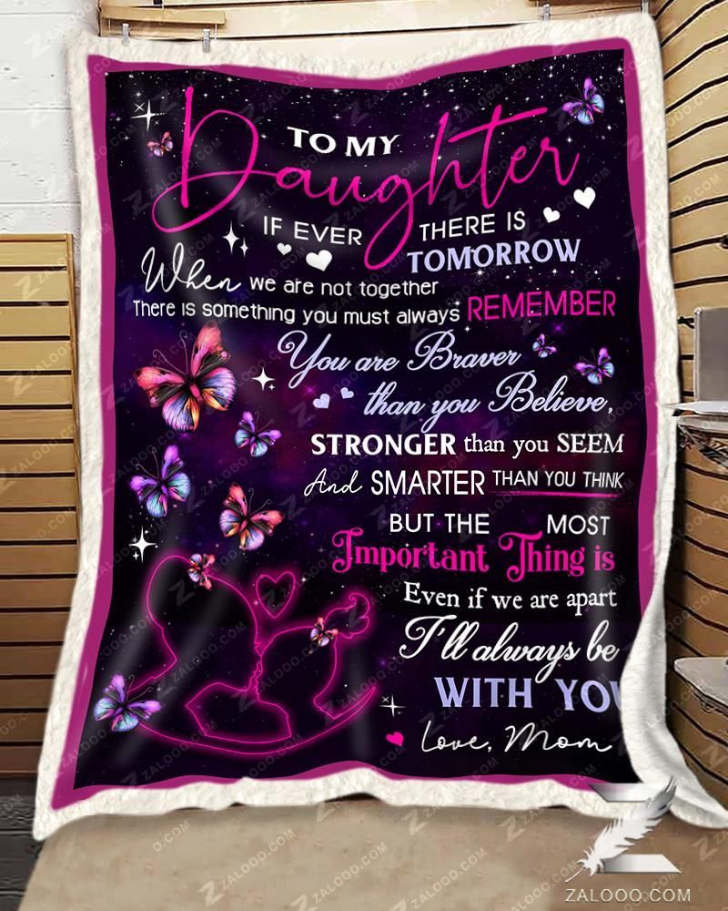 Butterfly To My Daughter I Will Always Be With You Love Mom Sherpa Fleece Blanket