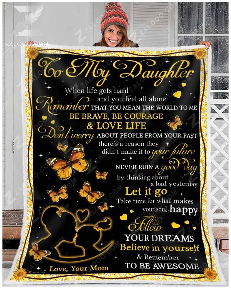 Butterfly To My Daughter Let It Go Love Mom Sherpa Fleece Blanket