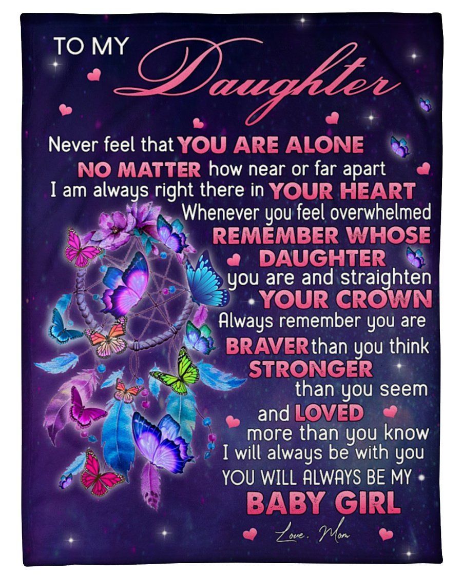 Butterfly To My Daughter Never Feel You Are Alone Dreamcatcher Fleece Blanket Fleece Blanket