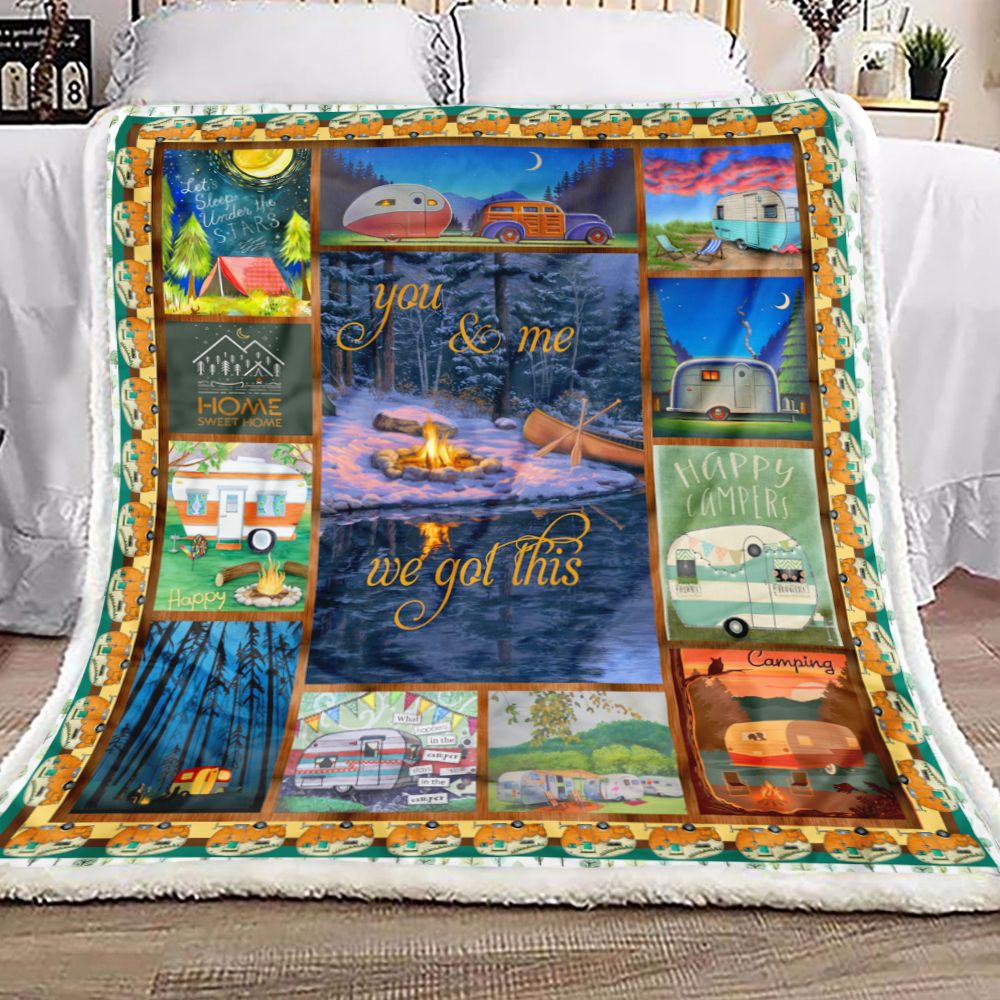 Camper Camping You And Me We Got This Fleece Blanket