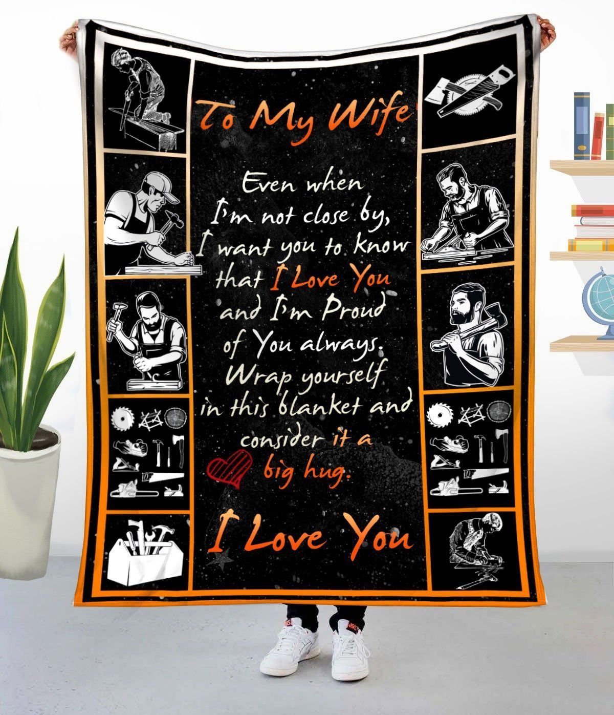 Carpenter Fleece Blanket Gift For Wife Im Not Close By