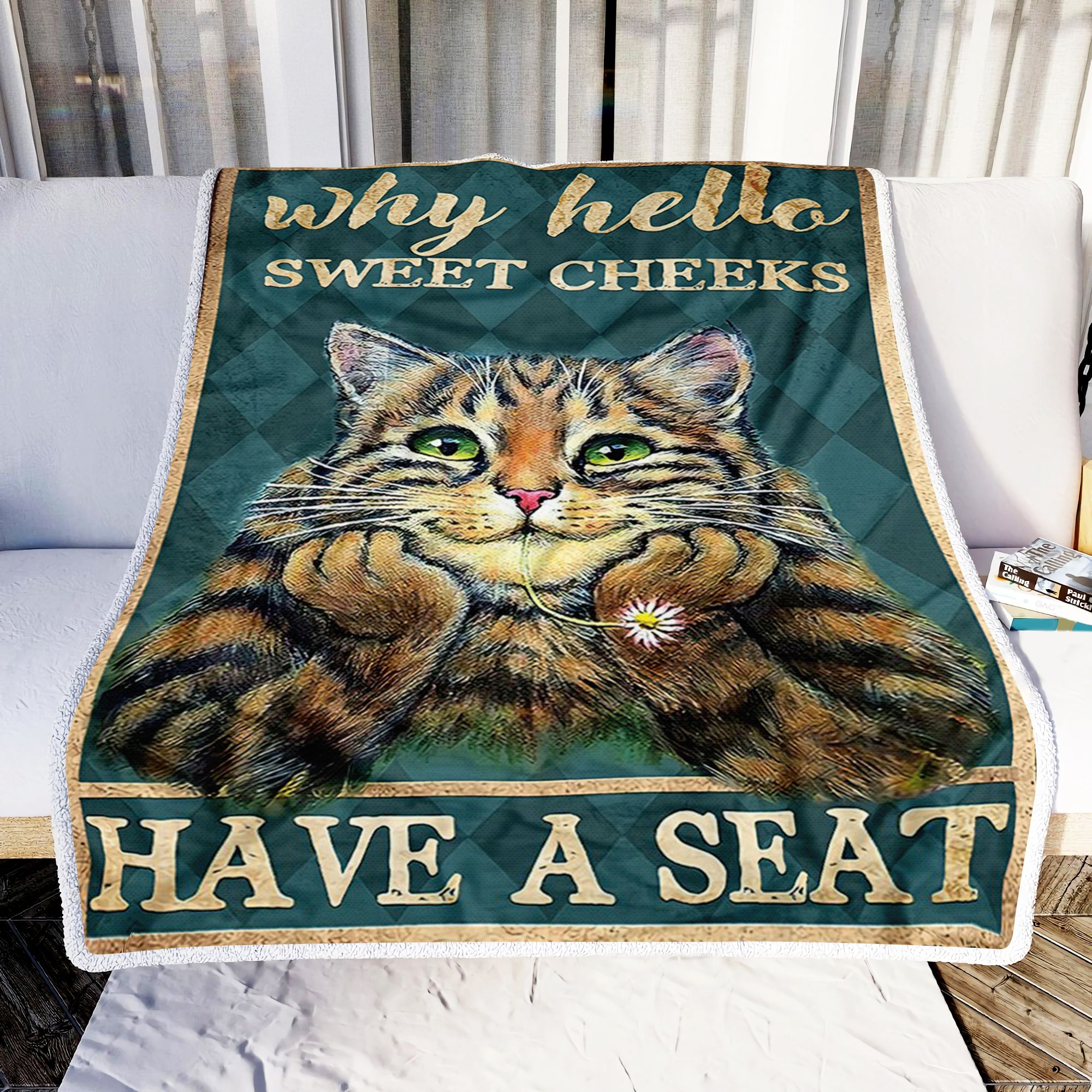 Cat Why Hello Sweet Cheeks Have A Seat Fleece Blanket